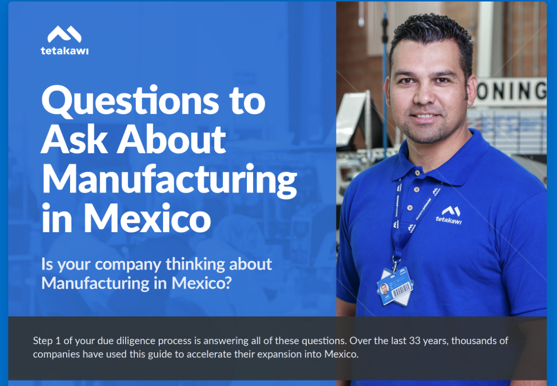 Questions to Ask About Manufacturing in Mexico