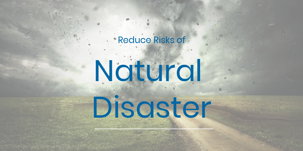 Companies Nearshore to Reduce Natural Disaster Risk